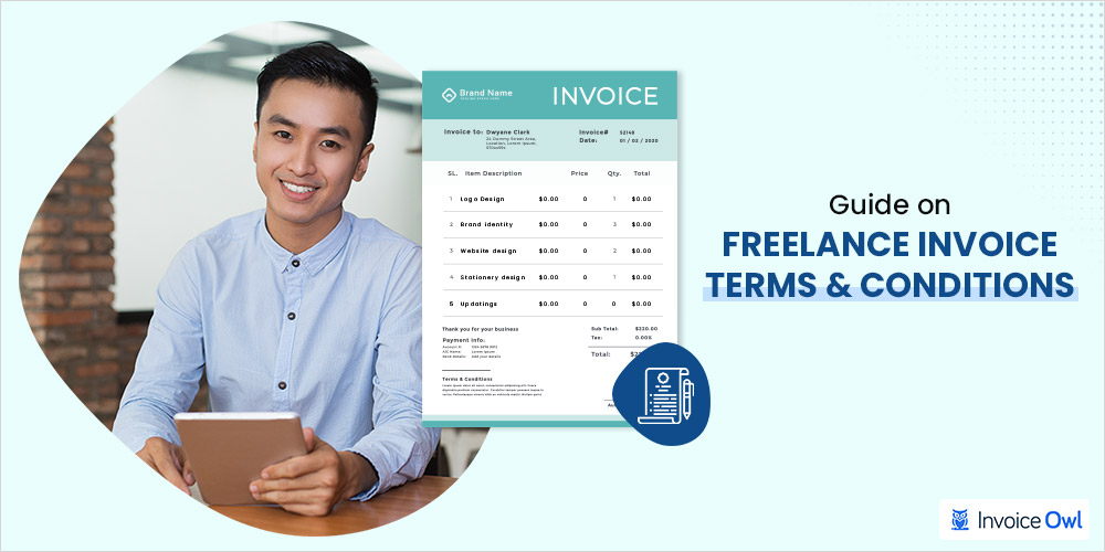 A Comprehensive Guide on Freelance Invoice Terms and Conditions