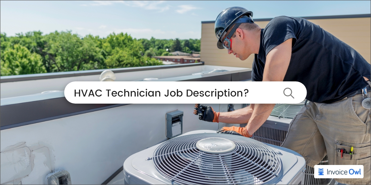 HVAC Technician Job Description: Roles & Responsibilities and Duties