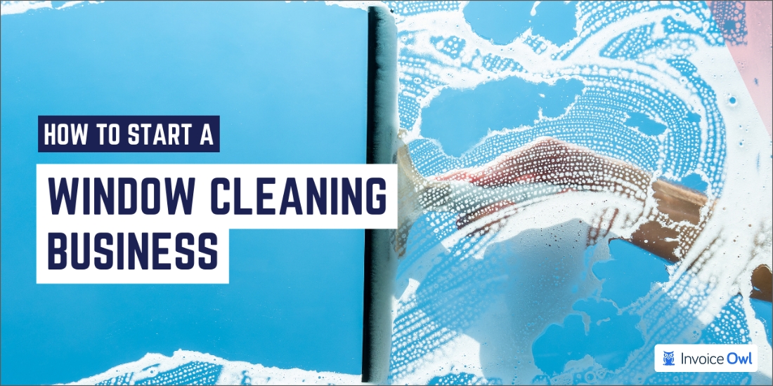 How to Start a Window Cleaning Business for Rapid Success