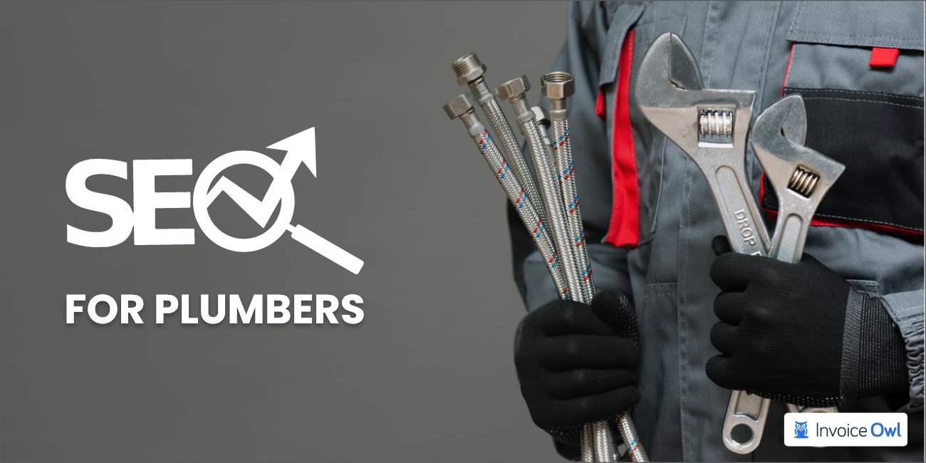 SEO for Plumbers: Get Visible to a Larger Audience with Plumbing SEO