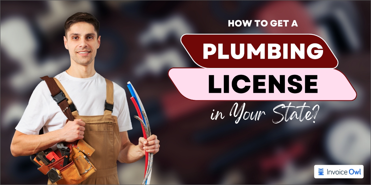 How to Get a Plumbing License in Your State?