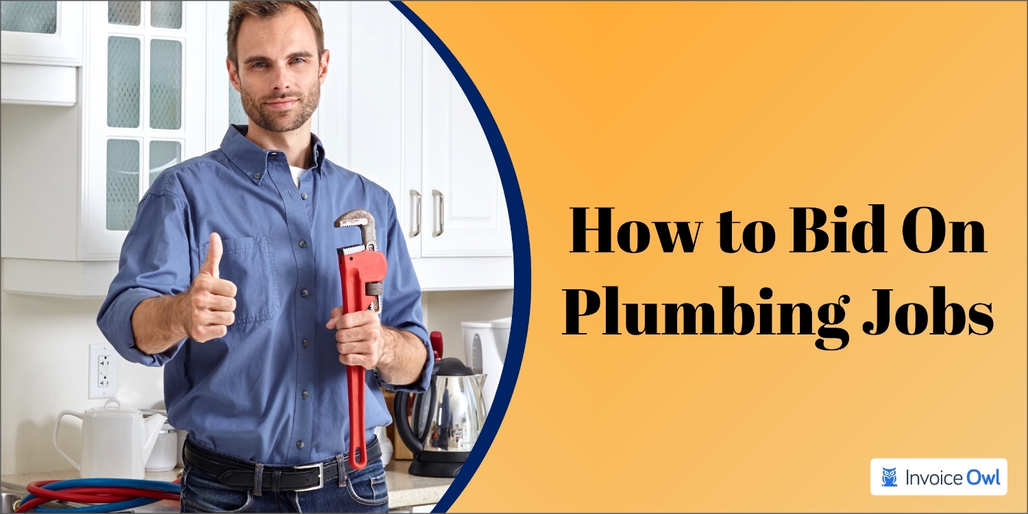 A Complete Guide on How to Bid on Plumbing Jobs