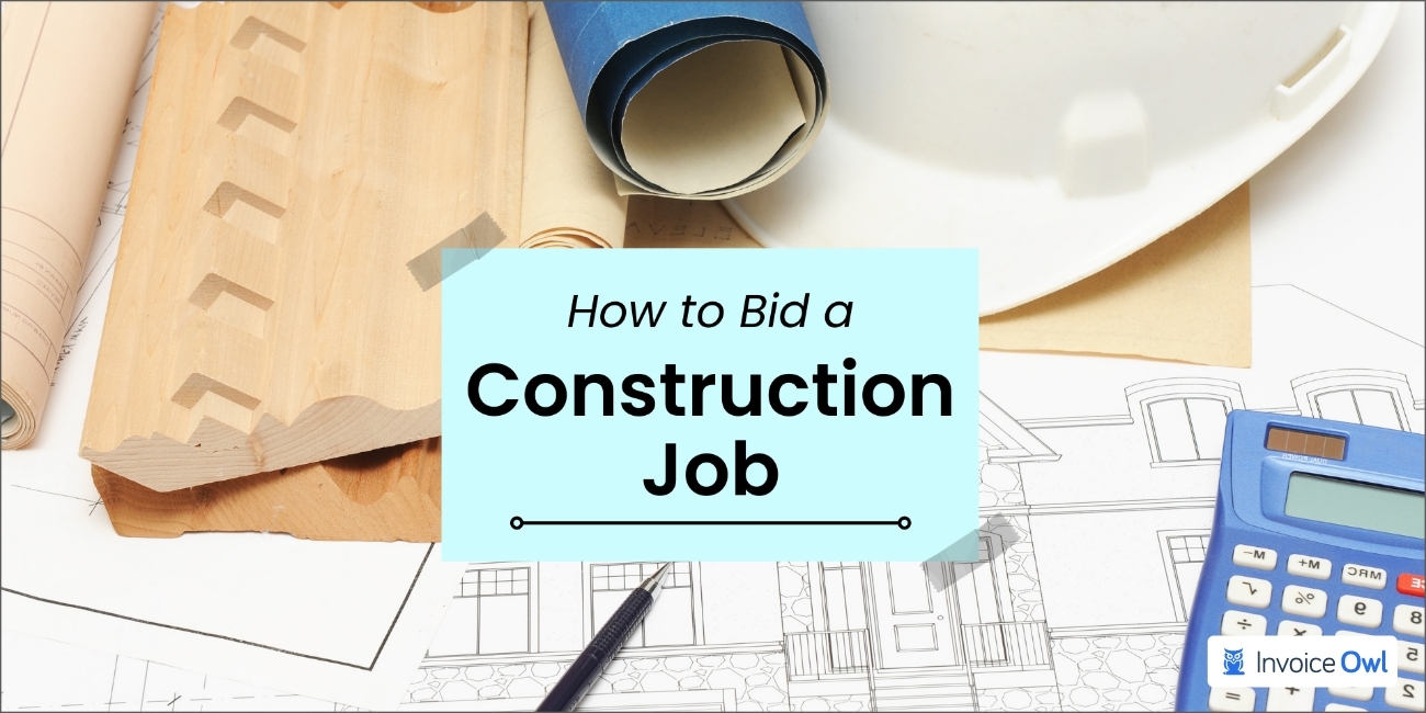 How to Bid a Construction Job