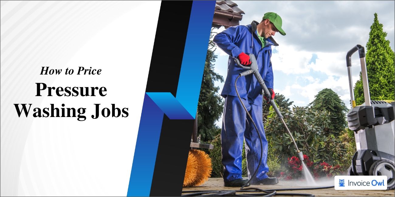 How to Price Pressure Washing Jobs in 5 Simple Steps