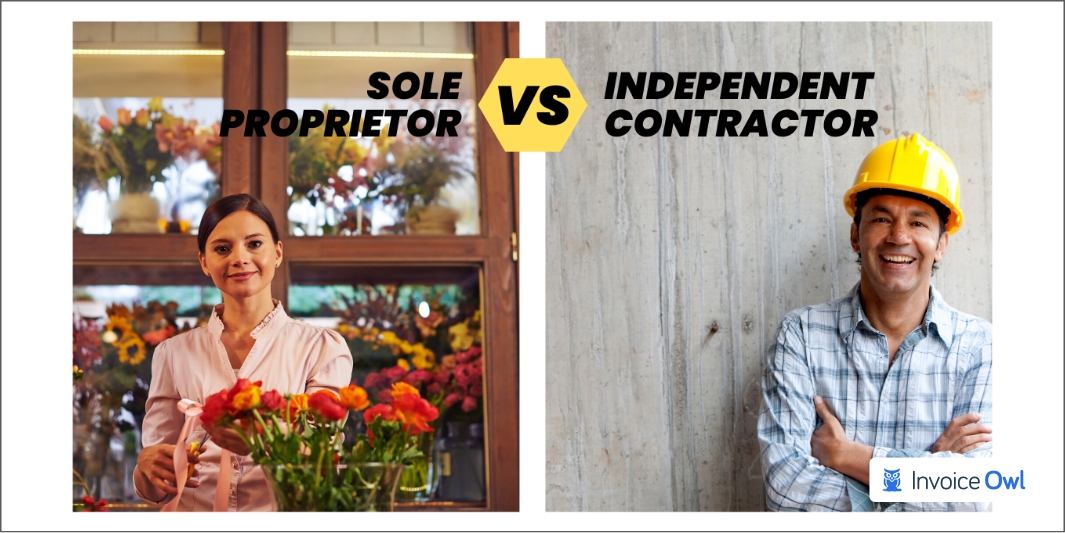 Sole Proprietor Vs. Independent Contractor: What's The Difference?