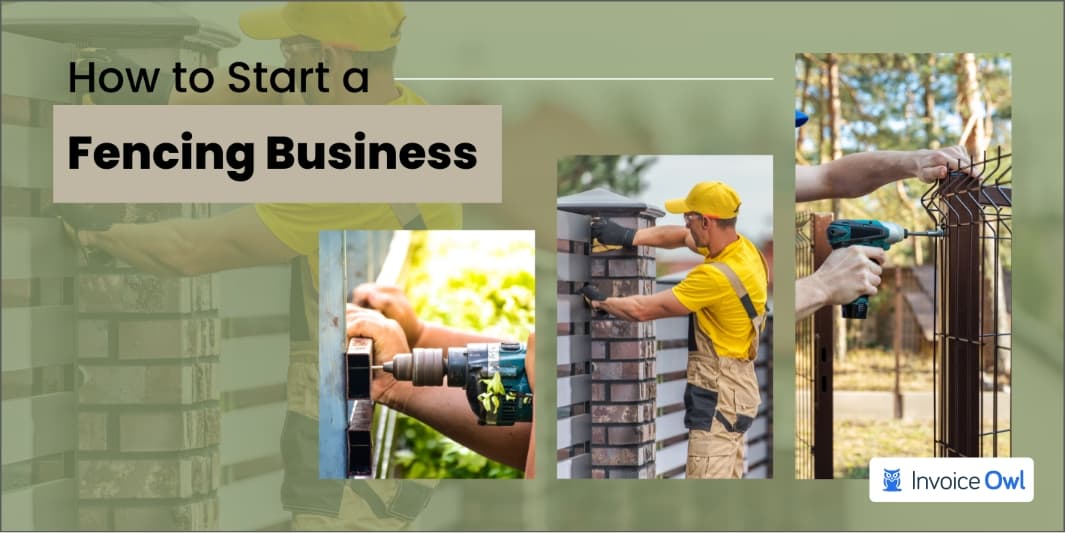 How to Start a Fencing Business: A Step-by-Step Guide