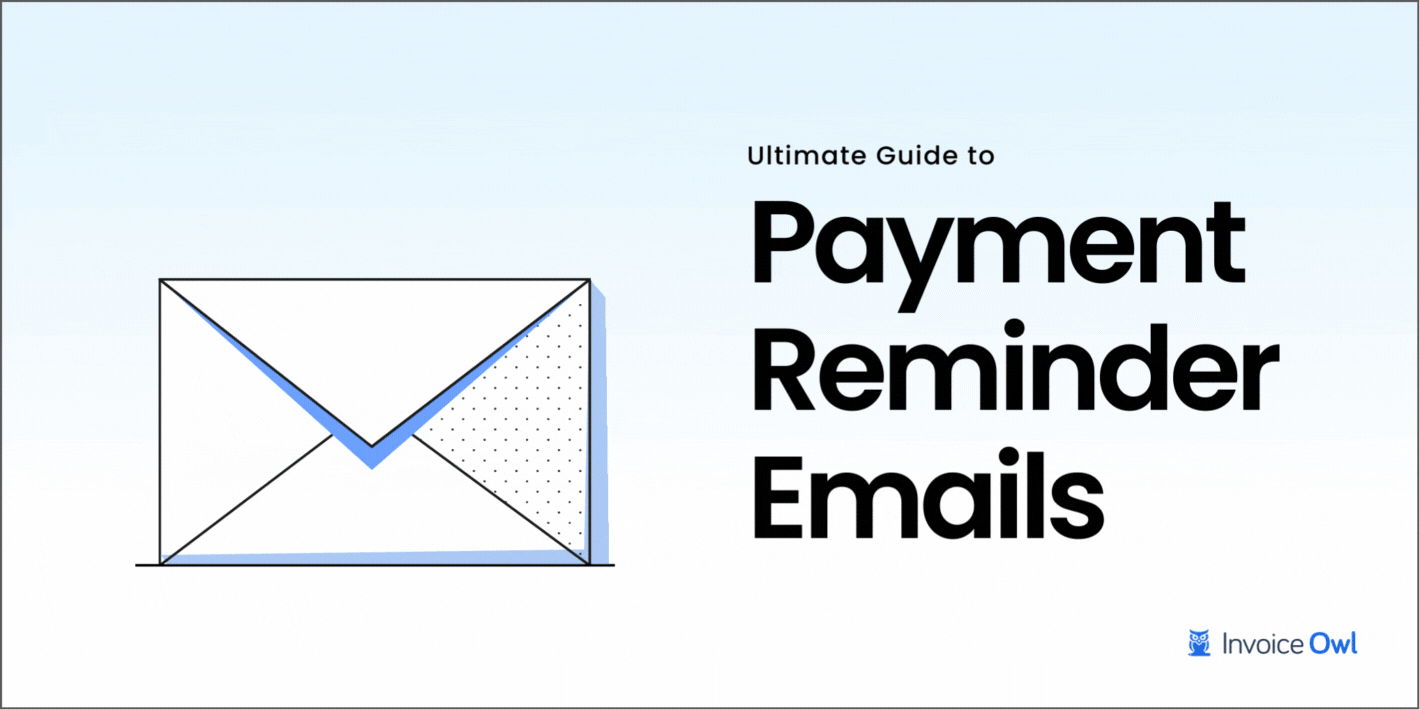 Payment Reminder Email Templates for Overdue, Unpaid, and Past Due Invoices