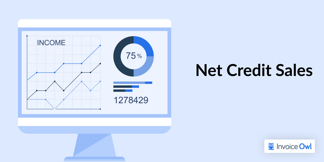 What are Net Credit Sales? Everything You Need to Know